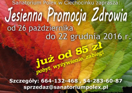 Promocja zdrowia w Sanatorium Polex jesień 2016 - od 85 zł